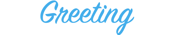 Greeting